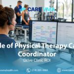 The Essential Role of a Physical Therapy Care Coordinator