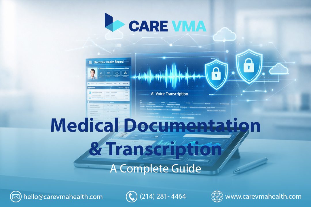 Medical Documentation & Transcription: A Complete Guide