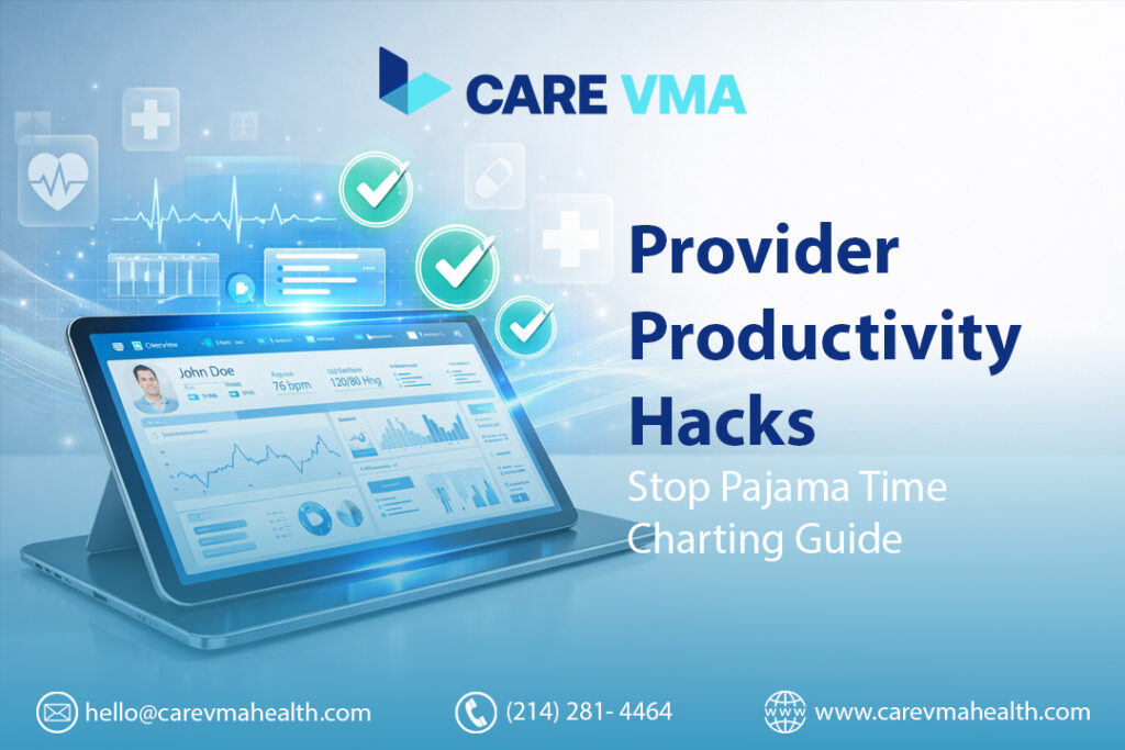 Provider Productivity Hacks: Stop Pajama Time Charting