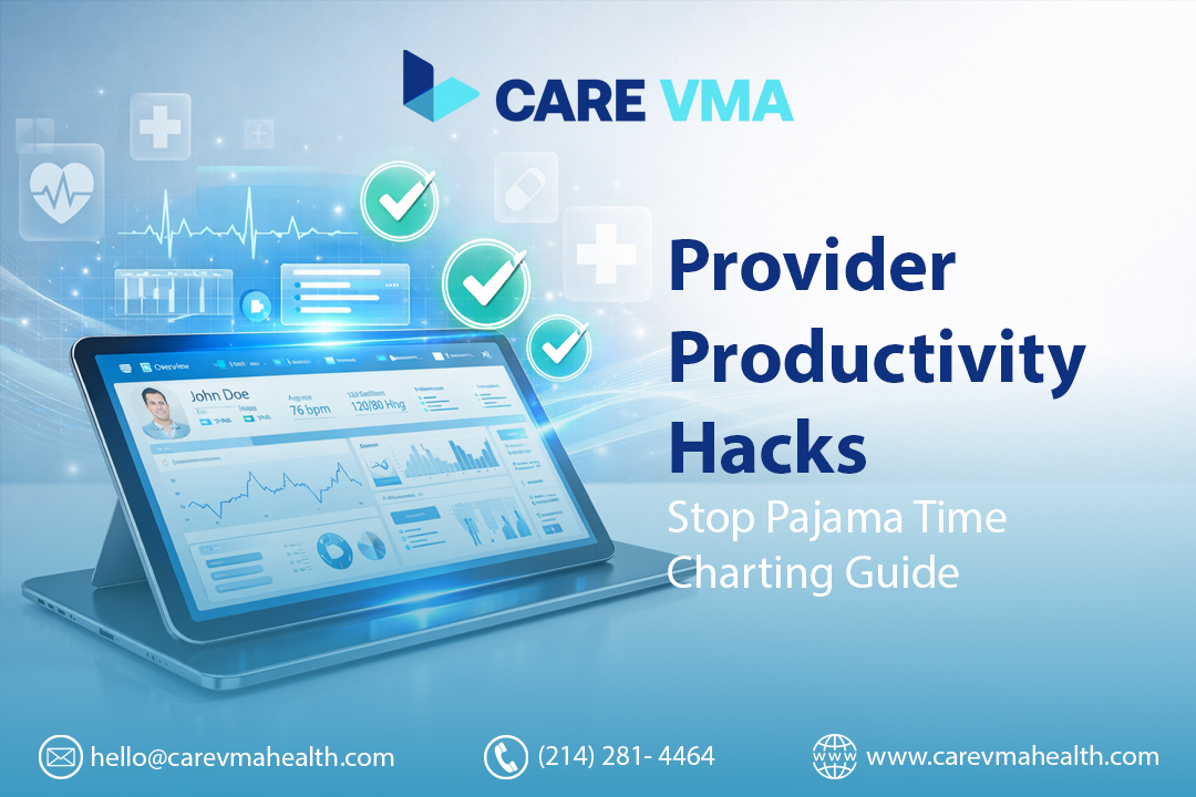 Provider Productivity Hacks: Stop Pajama Time Charting
