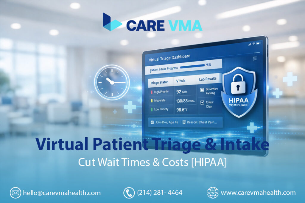 Virtual Patient Triage & Intake | Cut Wait Times & Costs [HIPAA]