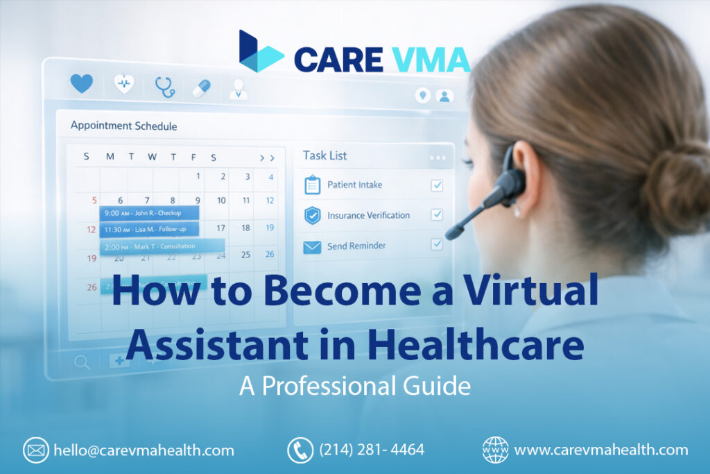 How to Become a Virtual Assistant in Healthcare: A Professional Guide