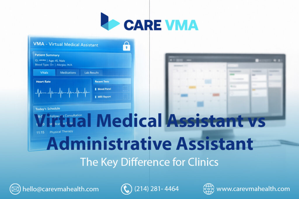 Virtual Medical Assistant vs Administrative Assistant: The Key Difference for Clinics