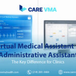 Virtual Medical Assistant vs Administrative Assistant: The Key Difference for Clinics (2026)
