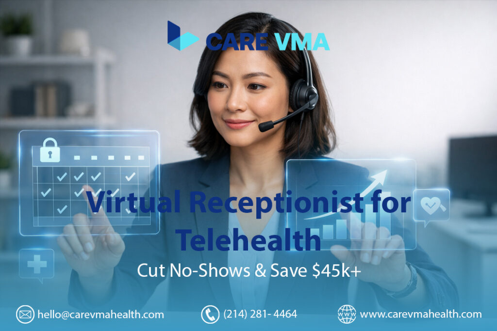 Virtual Receptionist for Telehealth | Cut No-Shows & Save $45k+