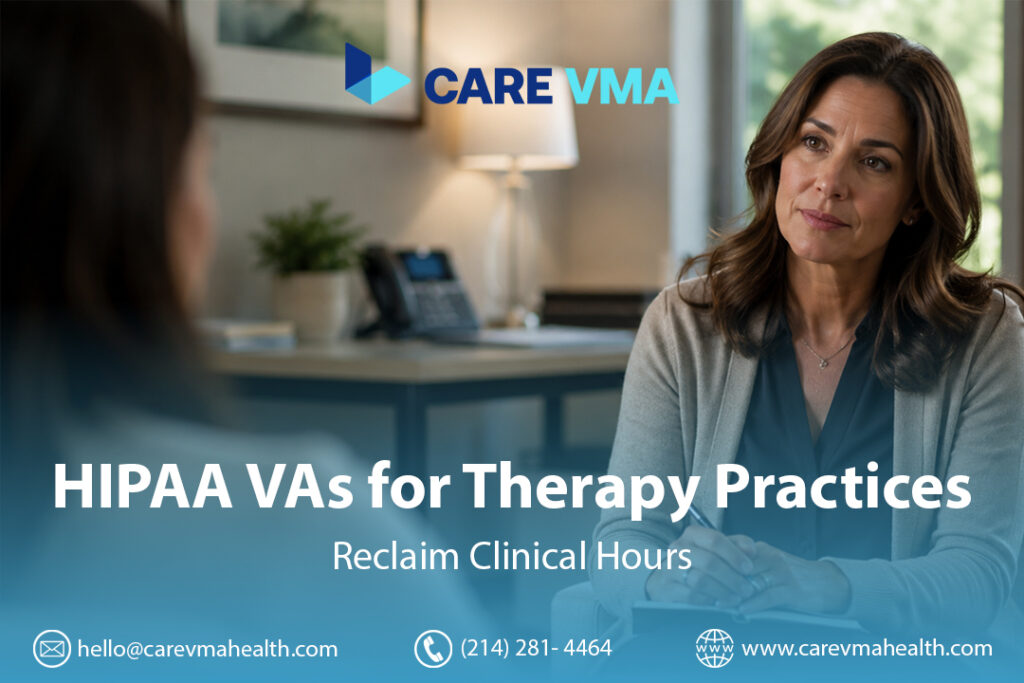 Streamline Your Therapy Practice: A Guide to Hiring a HIPAA-Compliant Virtual Medical Assistant