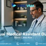 Beyond Basic Support: Maximizing Clinic ROI Through Strategic Virtual Medical Assistant (VMA) Integration