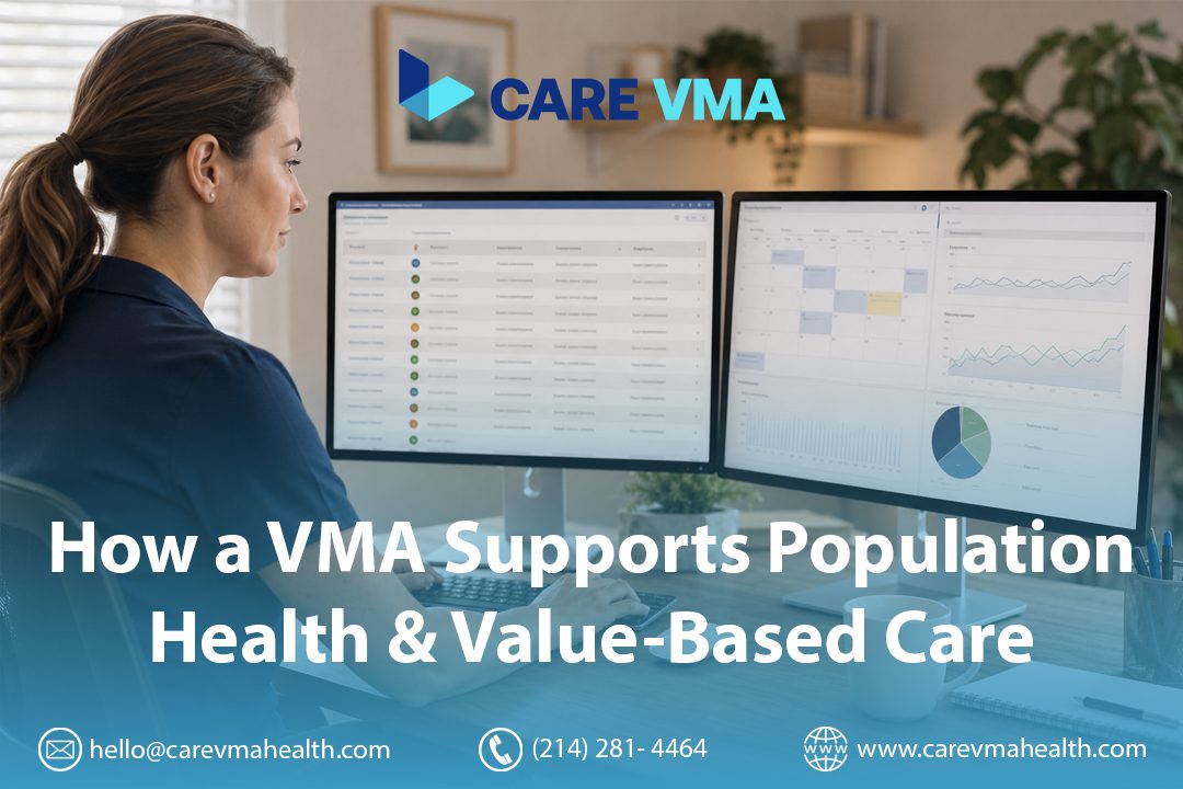 How a Virtual Medical Assistant (VMA) Supports Population Health — The Execution Layer Your Strategy Is Missing