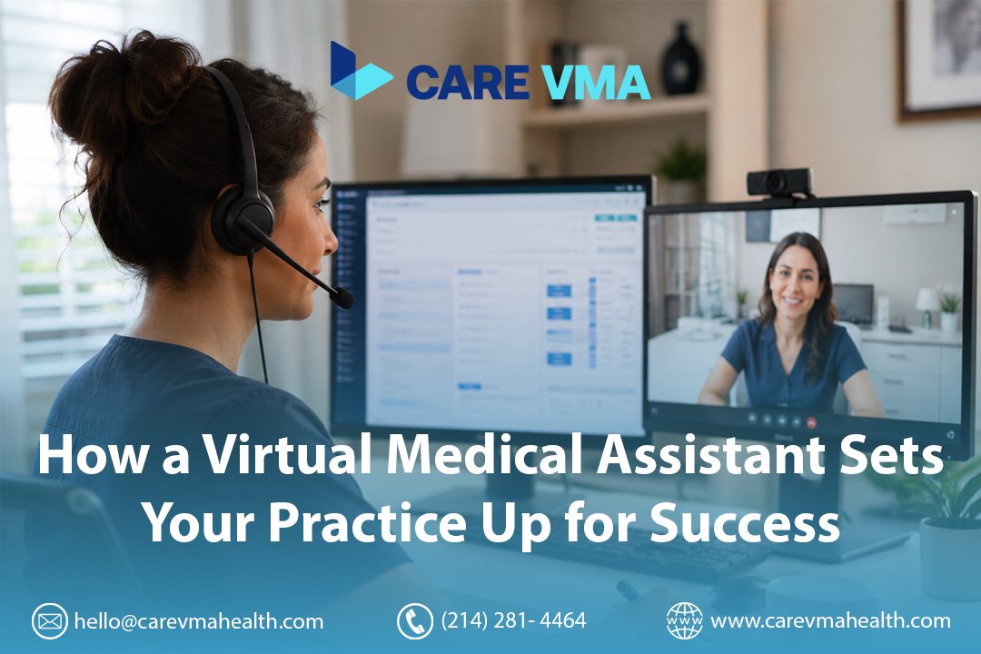 How a Virtual Medical Assistant Sets Your Practice Up for Success
