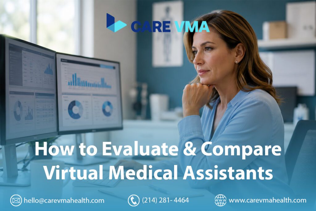 How to Evaluate and Compare Virtual Medical Assistant Companies (Without Getting Burned)