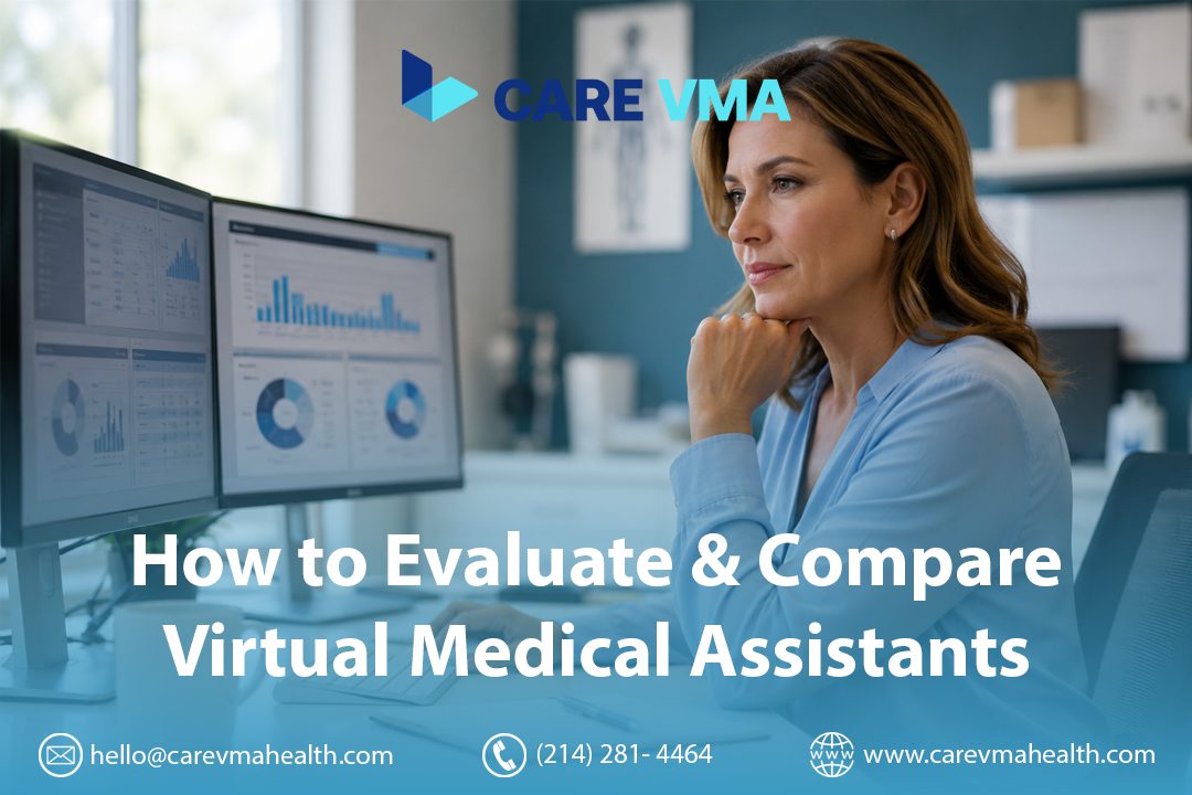 How to Evaluate and Compare Virtual Medical Assistant Companies (Without Getting Burned)