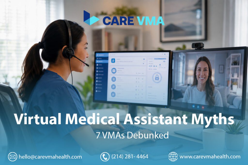 Virtual Medical Assistant Common Myths: 7 VMA Misconceptions Debunked for Independent Practices