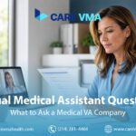 Virtual Medical Assistant Questions: What to Ask Before Hiring a VMA Company