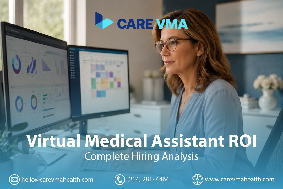 Virtual Medical Assistant ROI: A Complete Hiring Analysis for Independent Practices