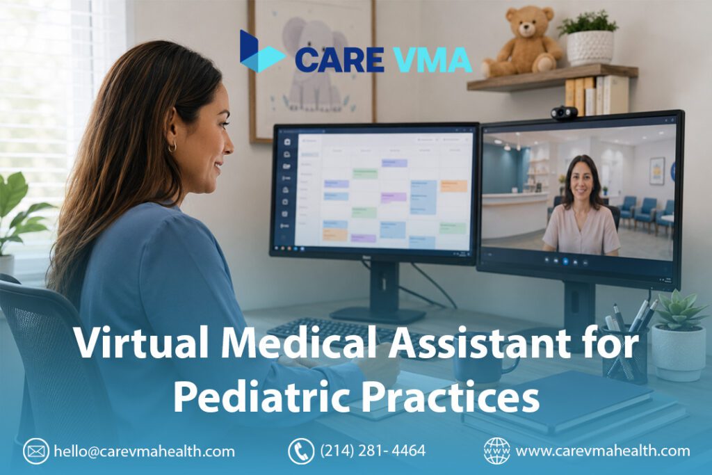 Virtual Medical Assistant for Pediatric Practices: A Practice-Operations Guide