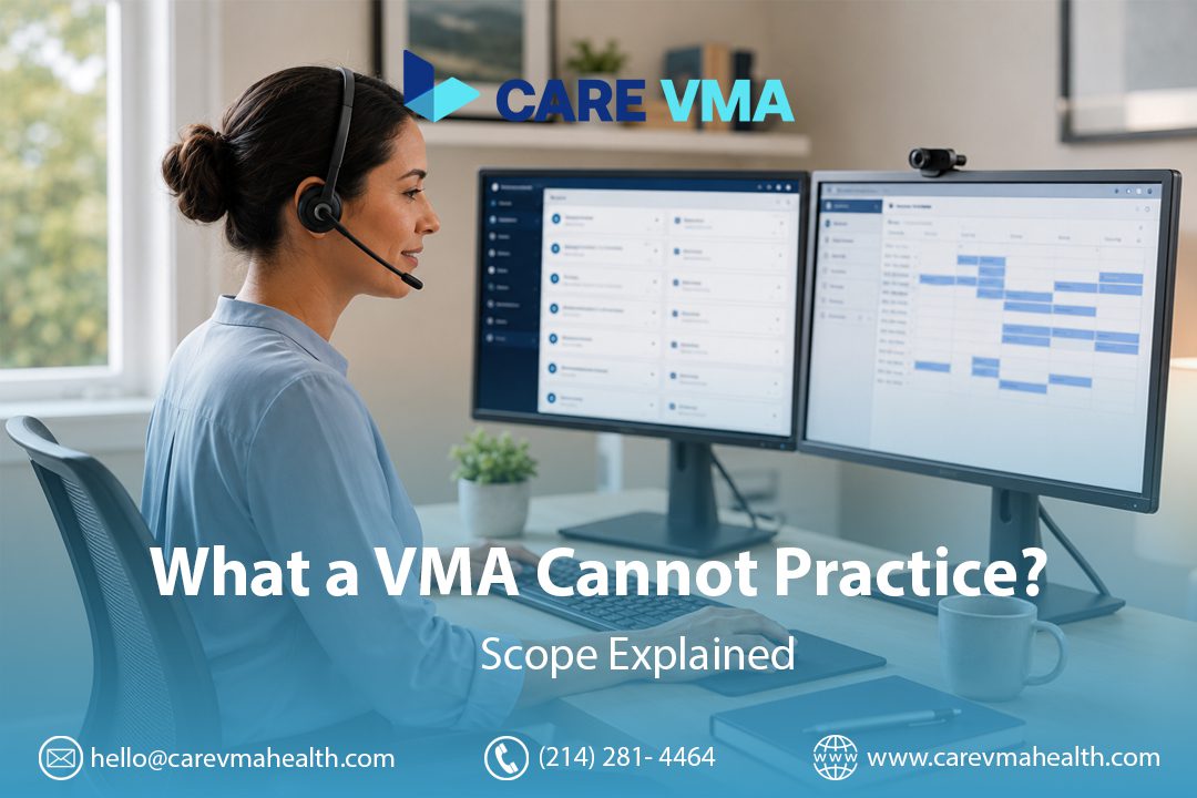 What a Virtual Medical Assistant (VMA) Cannot Practice — And Why That Line Protects Your Patients and Your License
