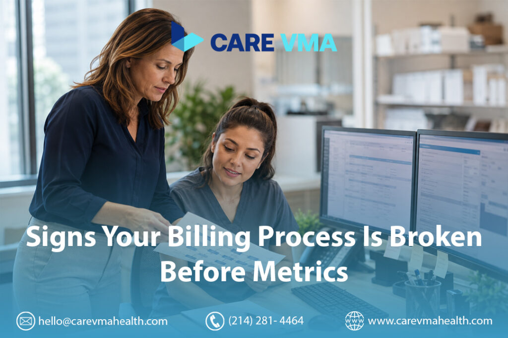 9 Signs Your Billing Process Is Broken and Which Ones a Medical Billing Virtual Assistant Can Fix